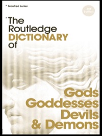 表紙画像: The Routledge Dictionary of Gods and Goddesses, Devils and Demons 1st edition 9781138142091