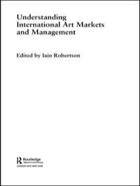 Imagen de portada: Understanding International Art Markets and Management 1st edition 9780415339568