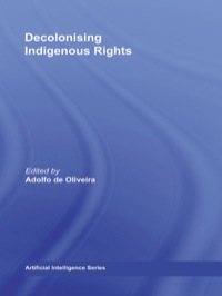 صورة الغلاف: Decolonising Indigenous Rights 1st edition 9780415339506