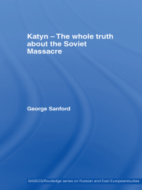 Cover image: Katyn and the Soviet Massacre of 1940 1st edition 9780415545945