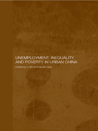 Titelbild: Unemployment, Inequality and Poverty in Urban China 1st edition 9780415338721