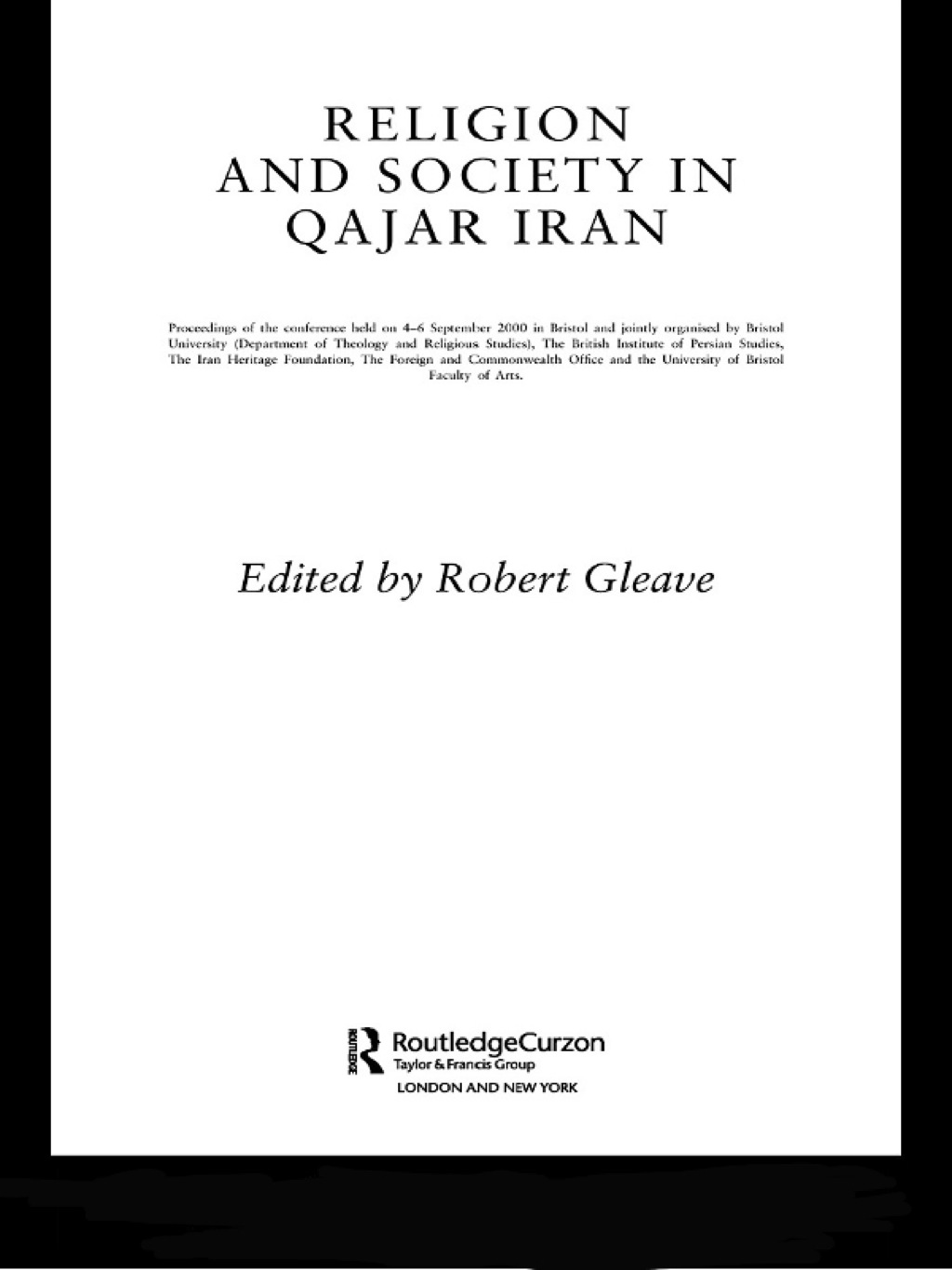 Religion and Society in Qajar Iran 1st Edition