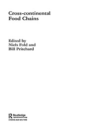 صورة الغلاف: Cross-Continental Agro-Food Chains 1st edition 9780415337939