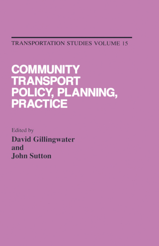 表紙画像: Community Transport: Policy, Planning and Practice 1st edition 9782884490443