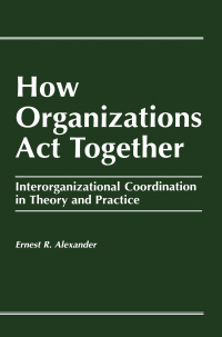 Cover image: How Organizations Act Together 1st edition 9782884491730