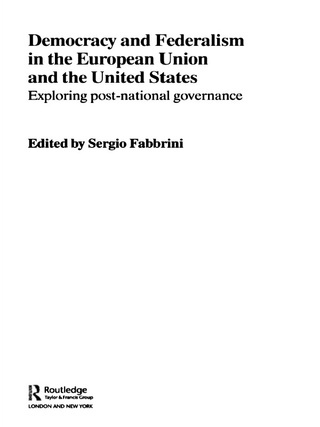 Cover image: Democracy and Federalism in the European Union and the United States 1st edition 9780415333931