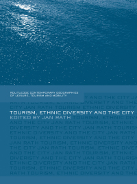 Cover image: Tourism, Ethnic Diversity and the City 1st edition 9780415333900
