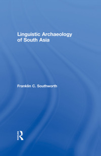 Immagine di copertina: Linguistic Archaeology of South Asia 1st edition 9780415333238
