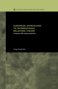 Cover image: European Approaches to International Relations Theory 1st edition 9780415332651