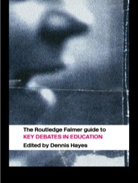 Immagine di copertina: The RoutledgeFalmer Guide to Key Debates in Education 1st edition 9780415332446