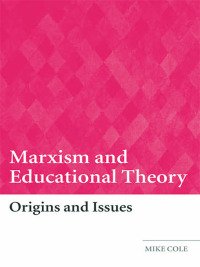 Cover image: Marxism and Educational Theory 1st edition 9780415331708