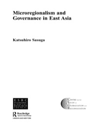 表紙画像: Microregionalism and Governance in East Asia 1st edition 9780415331340