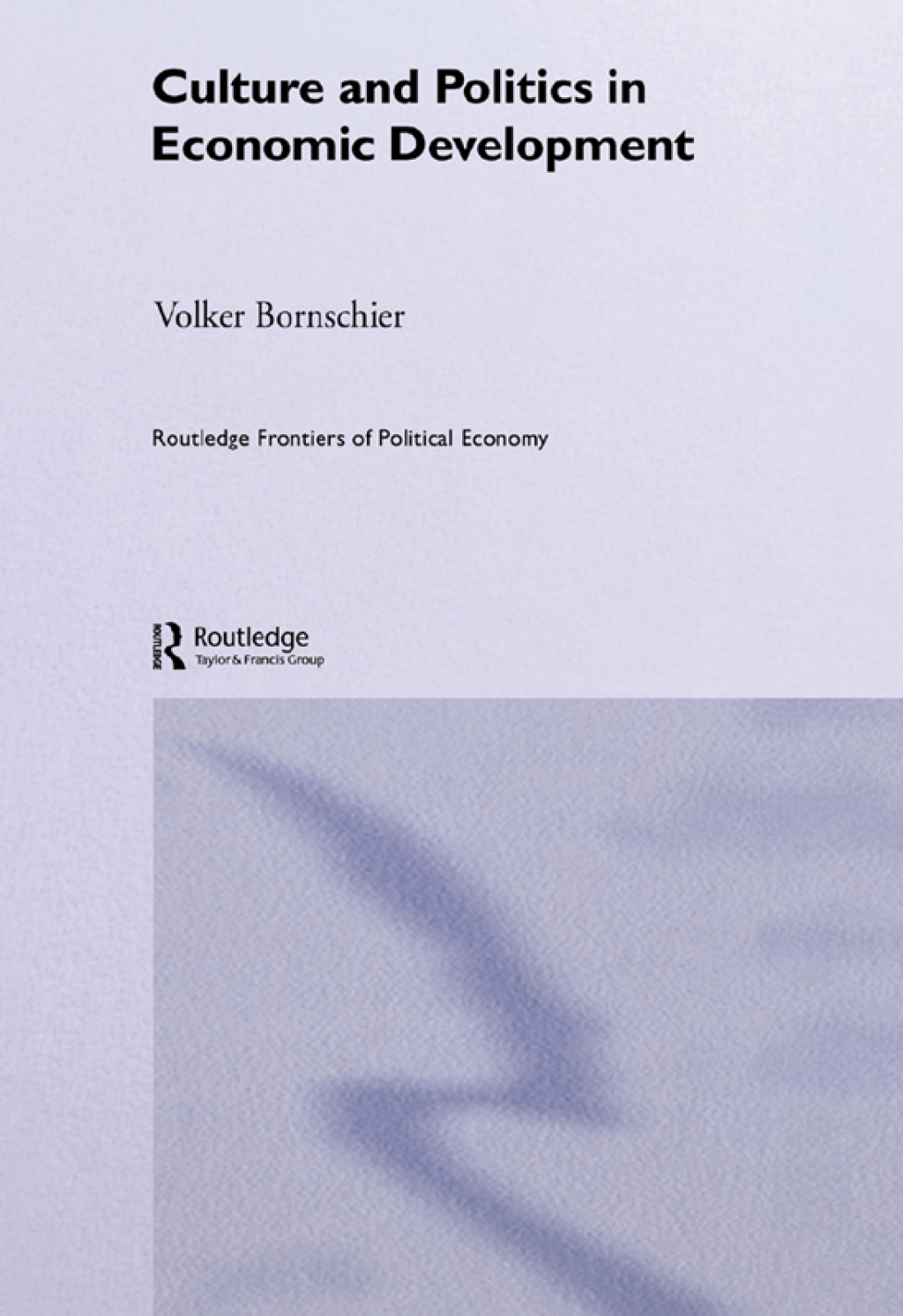 Culture and Politics in Economic Development 1st Edition