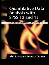 صورة الغلاف: Quantitative Data Analysis with SPSS 12 and 13 1st edition 9780415340809