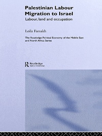 صورة الغلاف: Palestinian Labour Migration to Israel 1st edition 9780415333566