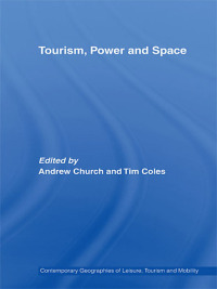 Omslagafbeelding: Tourism, Power and Space 1st edition 9780415513968