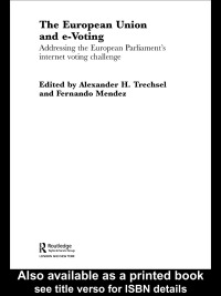 Imagen de portada: The European Union and E-Voting (Electronic Voting) 1st edition 9780415328791