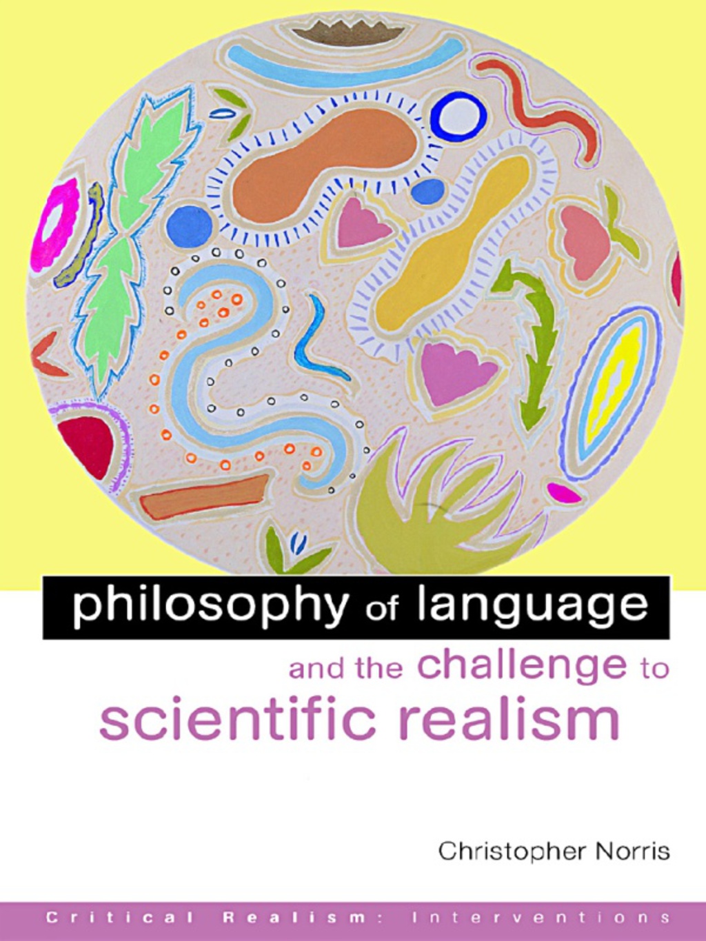 Philosophy of Language and the Challenge to Scientific Realism 1st Edition