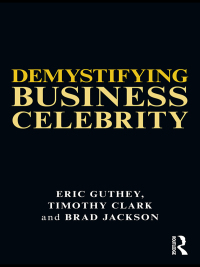 Imagen de portada: Demystifying Business Celebrity 1st edition 9780415327824