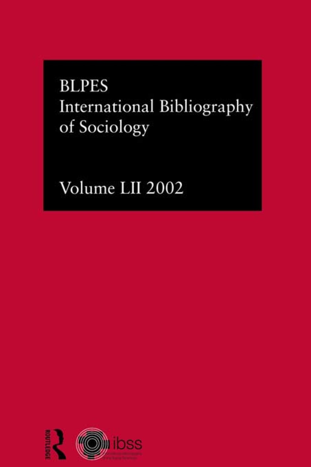 IBSS: Sociology: 2002 Vol.52 1st Edition