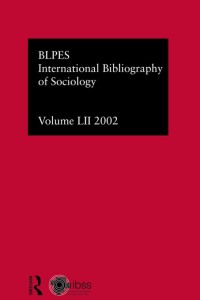 Immagine di copertina: IBSS: Sociology: 2002 Vol.52 1st edition 9780415326377