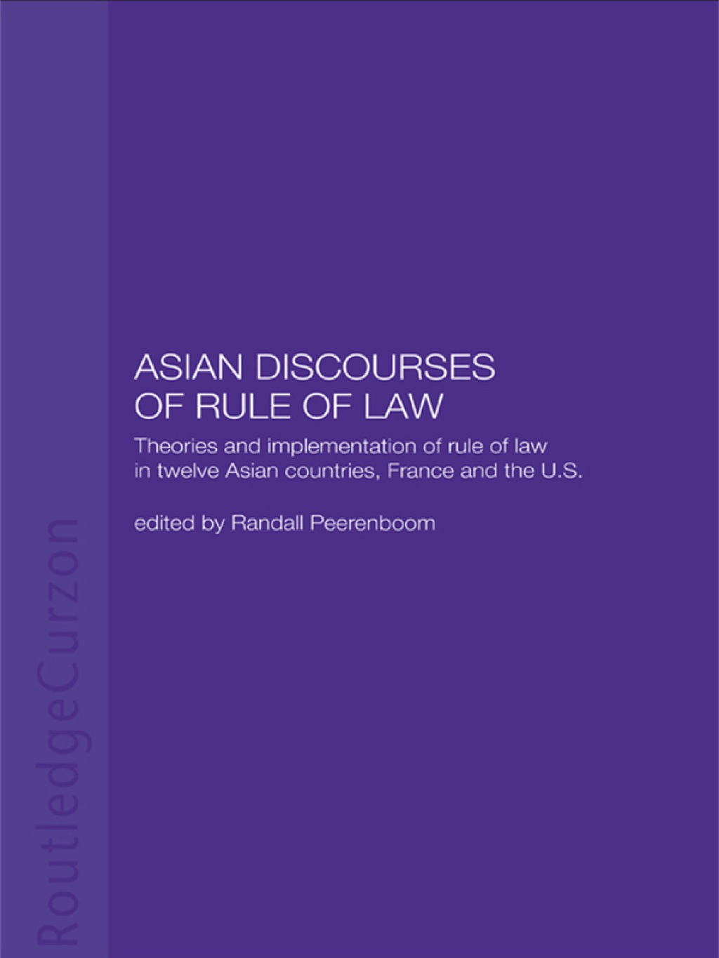Asian Discourses of Rule of Law 1st Edition