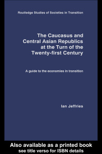 Imagen de portada: The Caucasus and Central Asian Republics at the Turn of the Twenty-First Century 1st edition 9780415325929