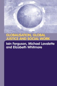 Cover image: Globalisation, Global Justice and Social Work 1st edition 9780415325370