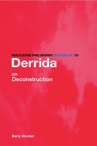 Cover image: Routledge Philosophy Guidebook to Derrida on Deconstruction 1st edition 9780415325011