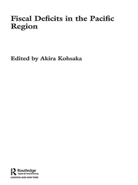 Cover image: Fiscal Deficits in the Pacific Region 1st edition 9780415654852