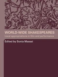 Cover image: World-Wide Shakespeares 1st edition 9780415324557