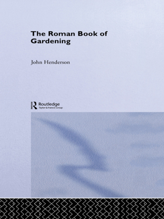صورة الغلاف: The Roman Book of Gardening 1st edition 9780415324502