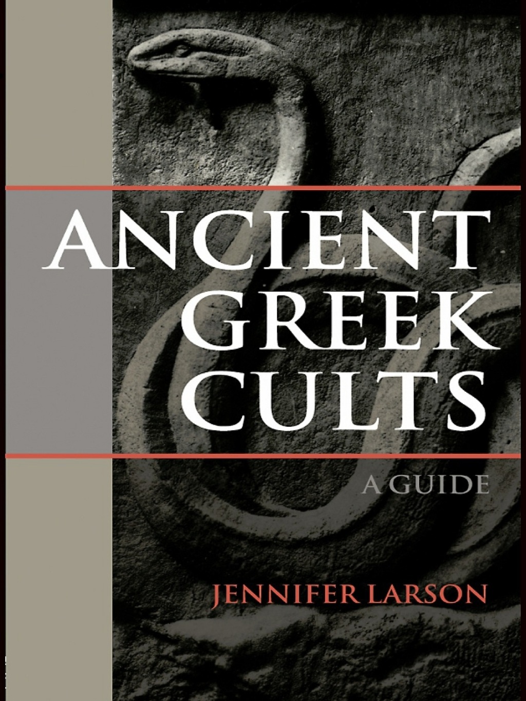 Ancient Greek Cults A Guide 1st Edition