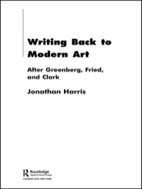 صورة الغلاف: Writing Back to Modern Art 1st edition 9780415324281