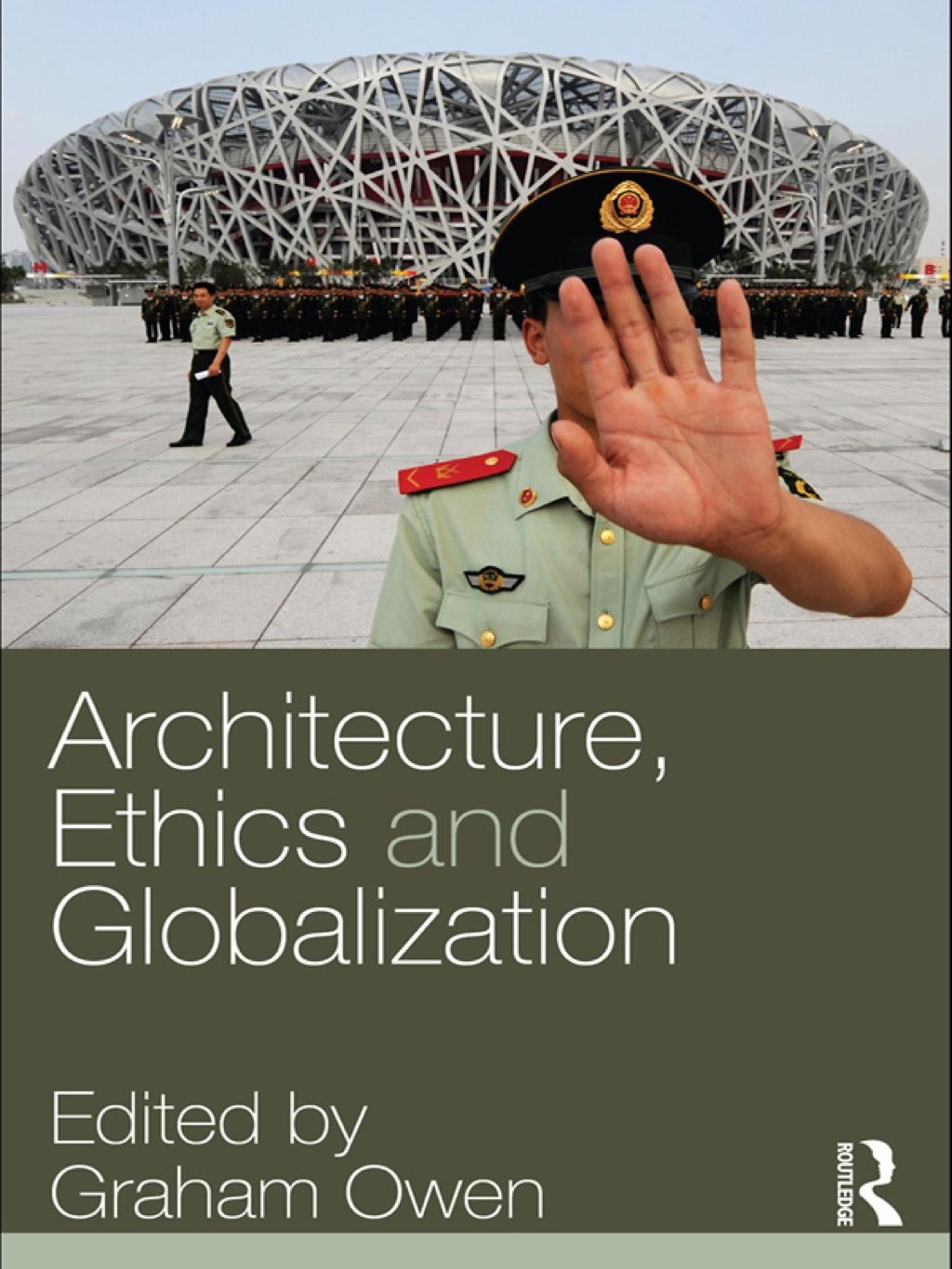 Architecture, Ethics and Globalization 1st Edition