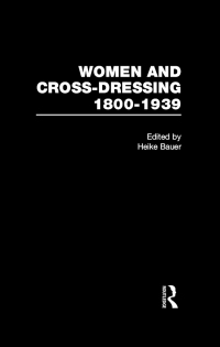Immagine di copertina: Women and Cross Dressing 1800–1939 1st edition 9780415323024