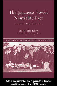 Cover image: The Japanese-Soviet Neutrality Pact 1st edition 9780415322928