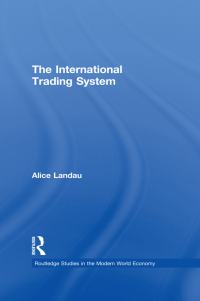 Imagen de portada: The International Trading System 1st edition 9780415322560