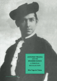 Immagine di copertina: Antonio Triana and the Spanish Dance 1st edition 9783718654086