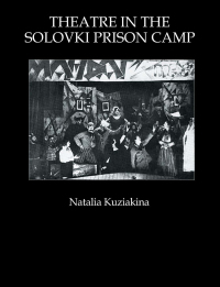 Omslagafbeelding: Theatre in the Solovki Prison Camp 1st edition 9783718654390