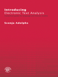 صورة الغلاف: Introducing Electronic Text Analysis 1st edition 9780415320221