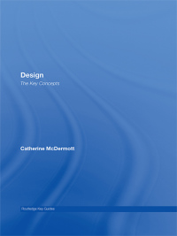 Cover image: Design: The Key Concepts 1st edition 9780415320153