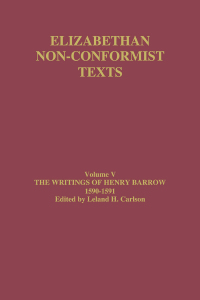 Cover image: The Writings of Henry Barrow, 1590-91 1st edition 9780415864527