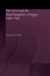 Cover image: The Novel and the Rural Imaginary in Egypt, 1880-1985 1st edition 9780415595858