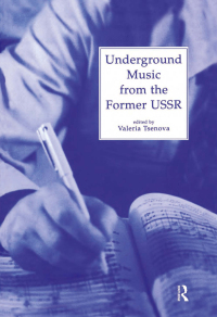 صورة الغلاف: Underground Music from the Former USSR 1st edition 9783718658213