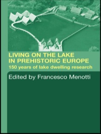 Cover image: Living on the Lake in Prehistoric Europe 1st edition 9780415317207