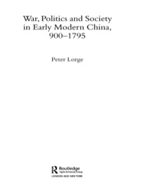 Cover image: War, Politics and Society in Early Modern China, 900-1795 1st edition 9780415316910