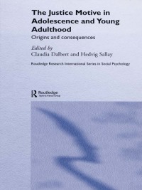 Imagen de portada: The Justice Motive in Adolescence and Young Adulthood 1st edition 9780415860031