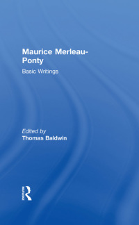 Cover image: Maurice Merleau-Ponty: Basic Writings 1st edition 9780415315876