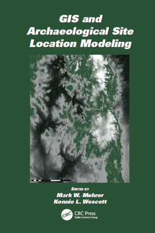 Cover image: GIS and Archaeological Site Location Modeling 1st edition 9780367391430